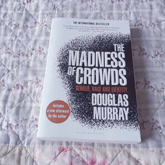 The Madness of Crowds: Gender, Race and Identity Douglas Murray - Picture 1 of 4